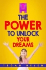 The Power To Unlock Your Dreams : Educational books for Kids - Book