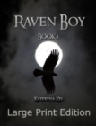 Raven Boy Book 1 : Large Print - Book