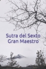 Sutra del sexto gran maestro : Sutra del estrado - Book