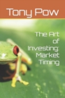 The Art of Investing : Market Timing - Book