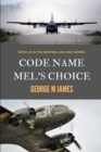 Code Name Mel's Choice - Book
