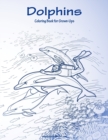 Dolphins Coloring Book for Grown-Ups 1 - Book
