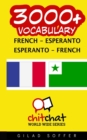 3000+ French - Esperanto Esperanto - French Vocabulary - Book