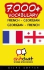 7000+ French - Georgian Georgian - French Vocabulary - Book