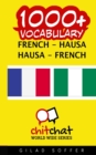 1000+ French - Hausa Hausa - French Vocabulary - Book