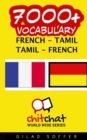 7000+ French - Tamil Tamil - French Vocabulary - Book