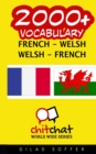 2000+ French - Welsh Welsh - French Vocabulary - Book