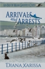 Arrivals and Arrests - Book