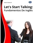 Let's Start Talking! Fundamentos De Ingl?s 1 - Book