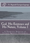 God, His Existence and His Nature; A Thomistic Solution, Volume I - Book