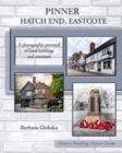 Pinner, Hatch End, Eastcote : A photographic portrayal of listed buildings and structures - Book