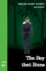 English Short Stories : The Boy That Runs (CEFR Level B2+) - Book