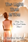 The Light That Is You : Conversations of Love - Book