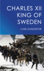 Charles XII - King of Sweden - eBook