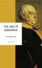 The Age of Bismarck - eBook