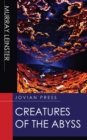 Creatures of the Abyss - eBook