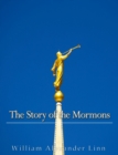 The Story of the Mormons - eBook