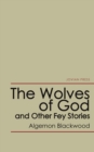 The Wolves of God and Other Fey Stories - eBook