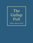 The Gallup Poll : Public Opinion 2016 - Book