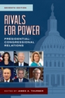 Rivals for Power : Presidential-Congressional Relations - Book
