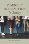 Symbolic Interaction in Society - Book