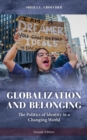 Globalization and Belonging : The Politics of Identity in a Changing World - Book