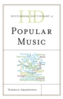Historical Dictionary of Popular Music - Book