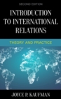 Introduction to International Relations : Theory and Practice - Book