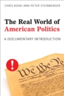 The Real World of American Politics : A Documentary Introduction - Book