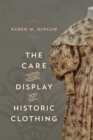 The Care and Display of Historic Clothing - Book