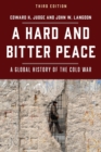 A Hard and Bitter Peace : A Global History of the Cold War - Book