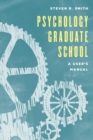 Psychology Graduate School : A User's Manual - Book