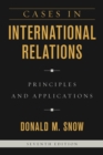 Cases in International Relations : Principles and Applications - Book