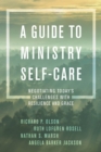 A Guide to Ministry Self-Care : Negotiating Today's Challenges with Resilience and Grace - Book