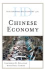 Historical Dictionary of the Chinese Economy - Book