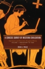 A Concise Survey of Western Civilization : Supremacies and Diversities throughout History - Book