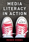Media Literacy in Action : Questioning the Media - Book