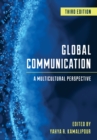 Global Communication : A Multicultural Perspective - Book