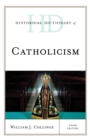 Historical Dictionary of Catholicism - Book