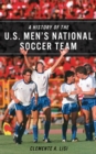 A History of the U.S. Men's National Soccer Team - Book