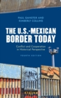 The U.S.-Mexican Border Today : Conflict and Cooperation in Historical Perspective - Book