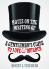 Notes on the Writing of A Gentleman's Guide to Love and Murder - Book