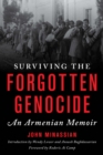 Surviving the Forgotten Genocide : An Armenian Memoir - Book
