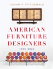 American Furniture Designers : 1900-2020 - Book