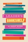 The Leader's Bookshelf : 25 Great Books and Their Readers - Book