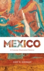 Mexico : A Concise Illustrated History - Book