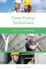 Clean Energy Technicians : A Practical Career Guide - Book