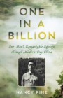 One in a Billion : One Man's Remarkable Odyssey through Modern-Day China - Book