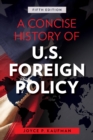 A Concise History of U.S. Foreign Policy - Book