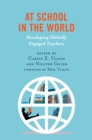 At School in the World : Developing Globally Engaged Teachers - Book